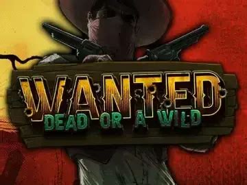 wanted dead or a wild kostenlos|Play Wanted Dead or A Wild.